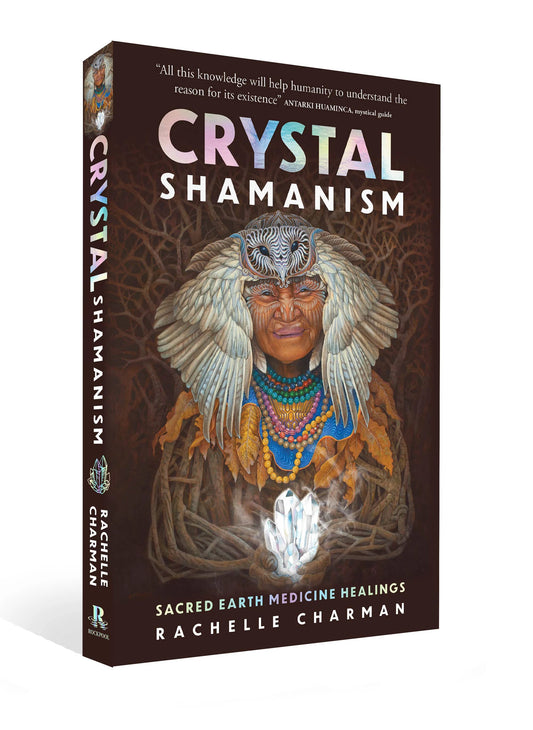 Crystal Shamanism by ROCKPOOL PUBLISHING