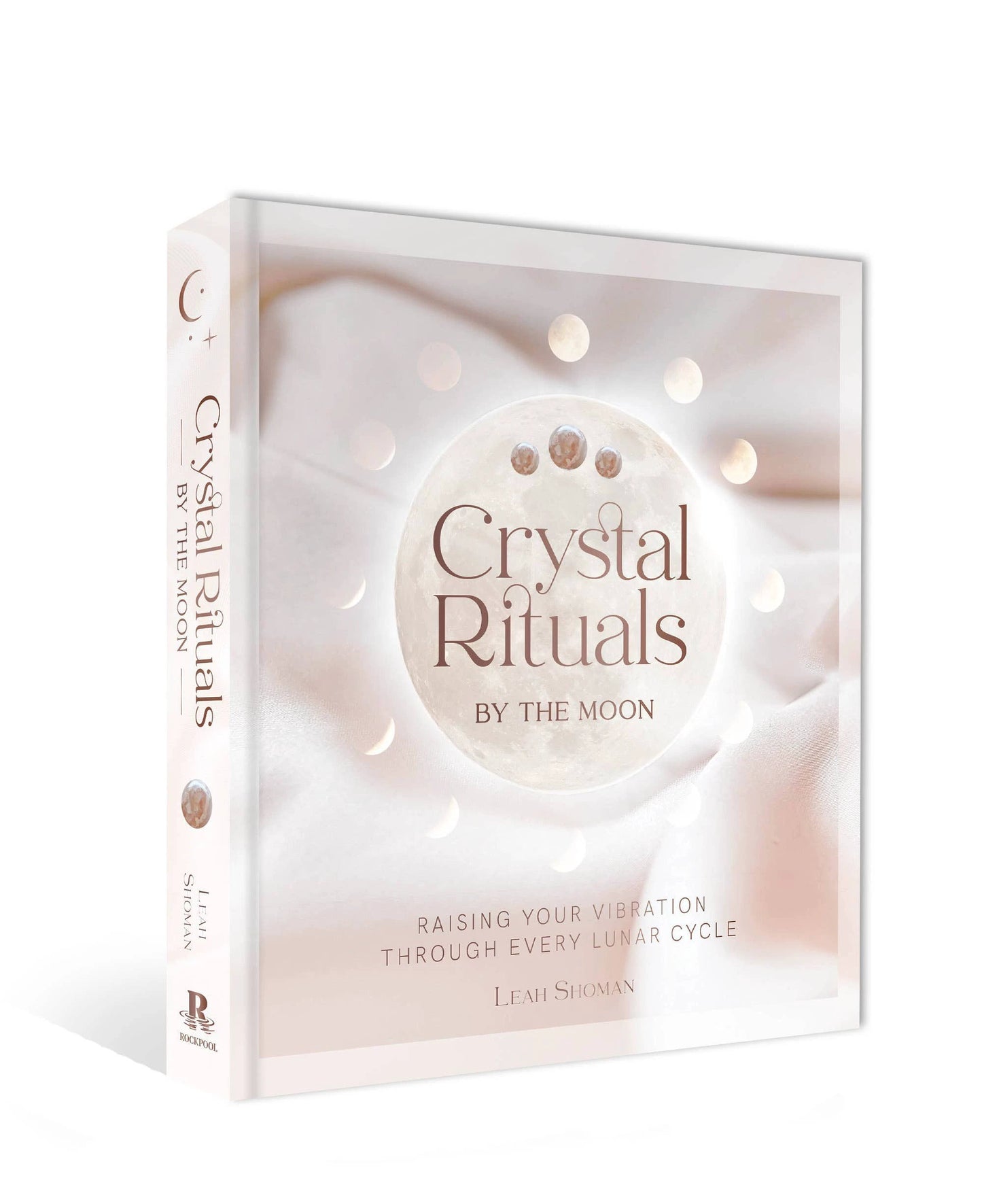 Crystal Rituals By the Moon by ROCKPOOL PUBLISHING